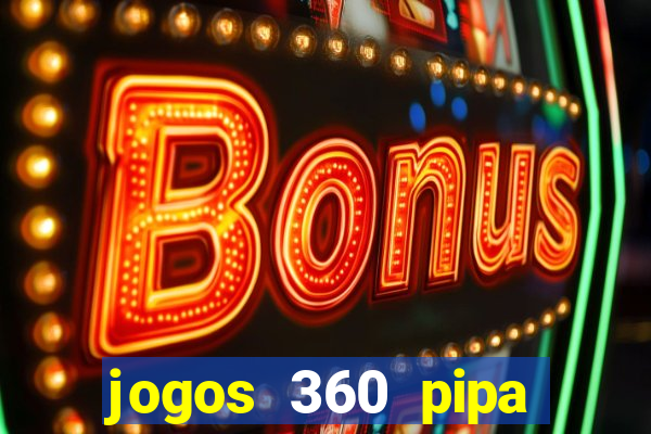 jogos 360 pipa combate 3d